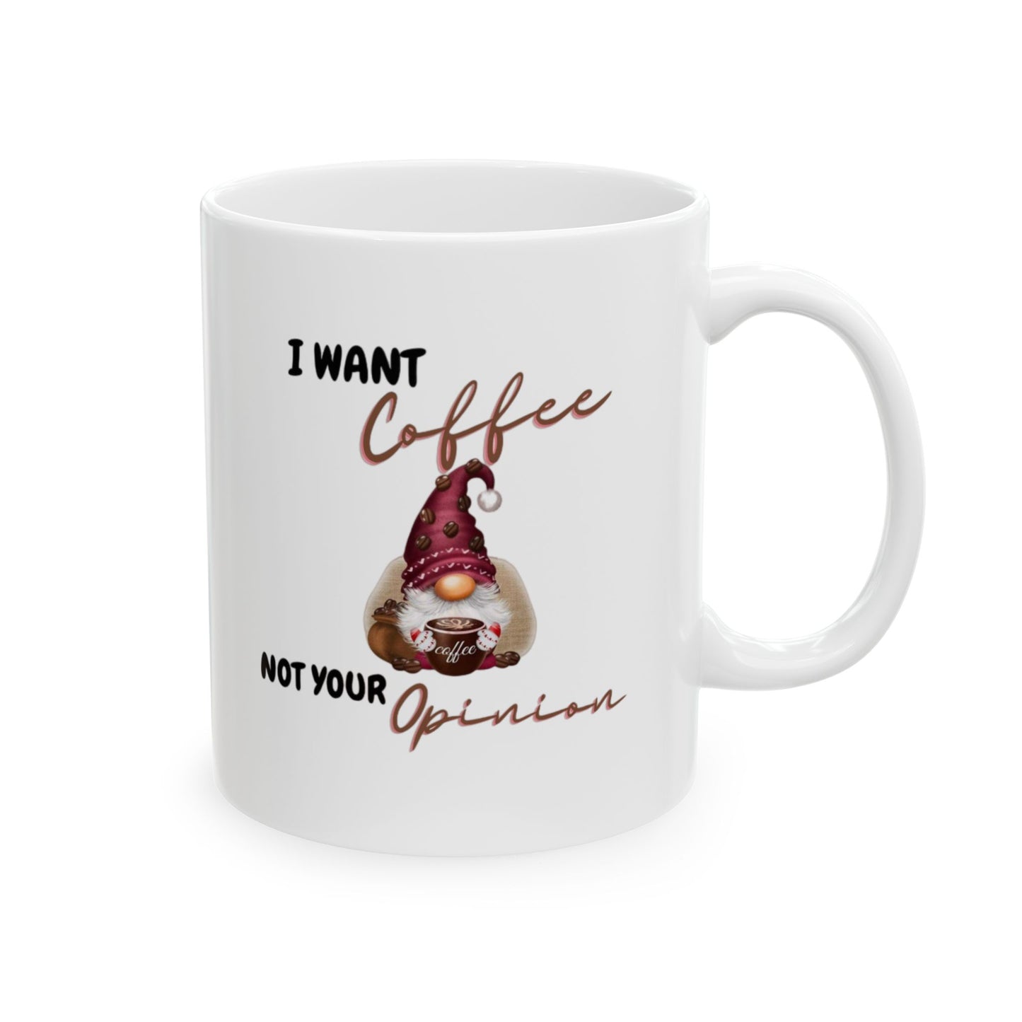 Funny Gnome Coffee Mug – "I Want Coffee Not Your Opinion" – Sarcastic Gift for Coffee Lovers