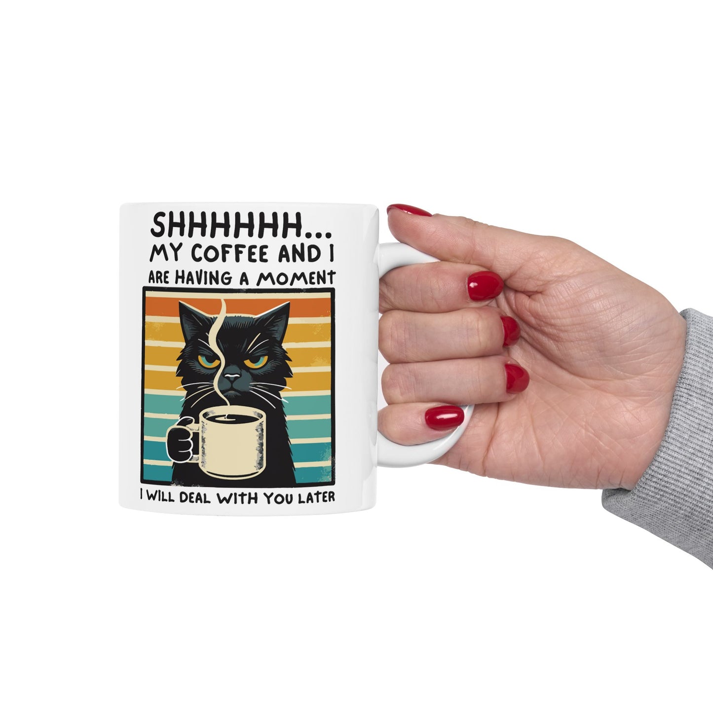 😾 " Cat Coffee Mug – Funny Black Cat 'Shhh... Me & My Coffee' Cup (11oz & 15oz)"