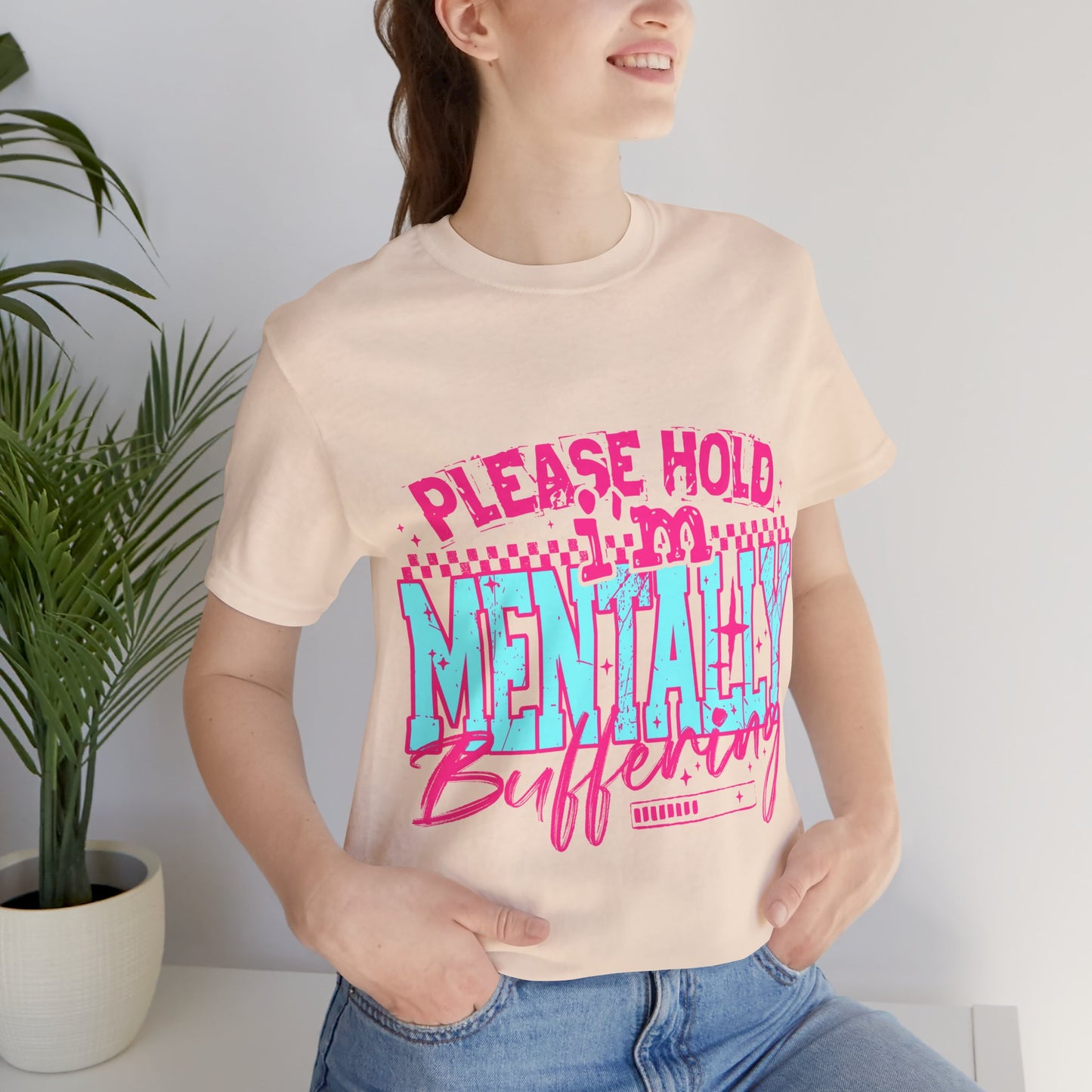 "Please Wait I’m Mentally Buffering" Funny Graphic T-Shirt – Sarcastic Humor Tee for Everyday Wear