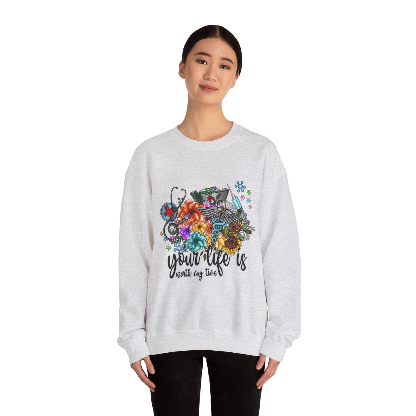 Your Life is Worth My Time Sweatshirt