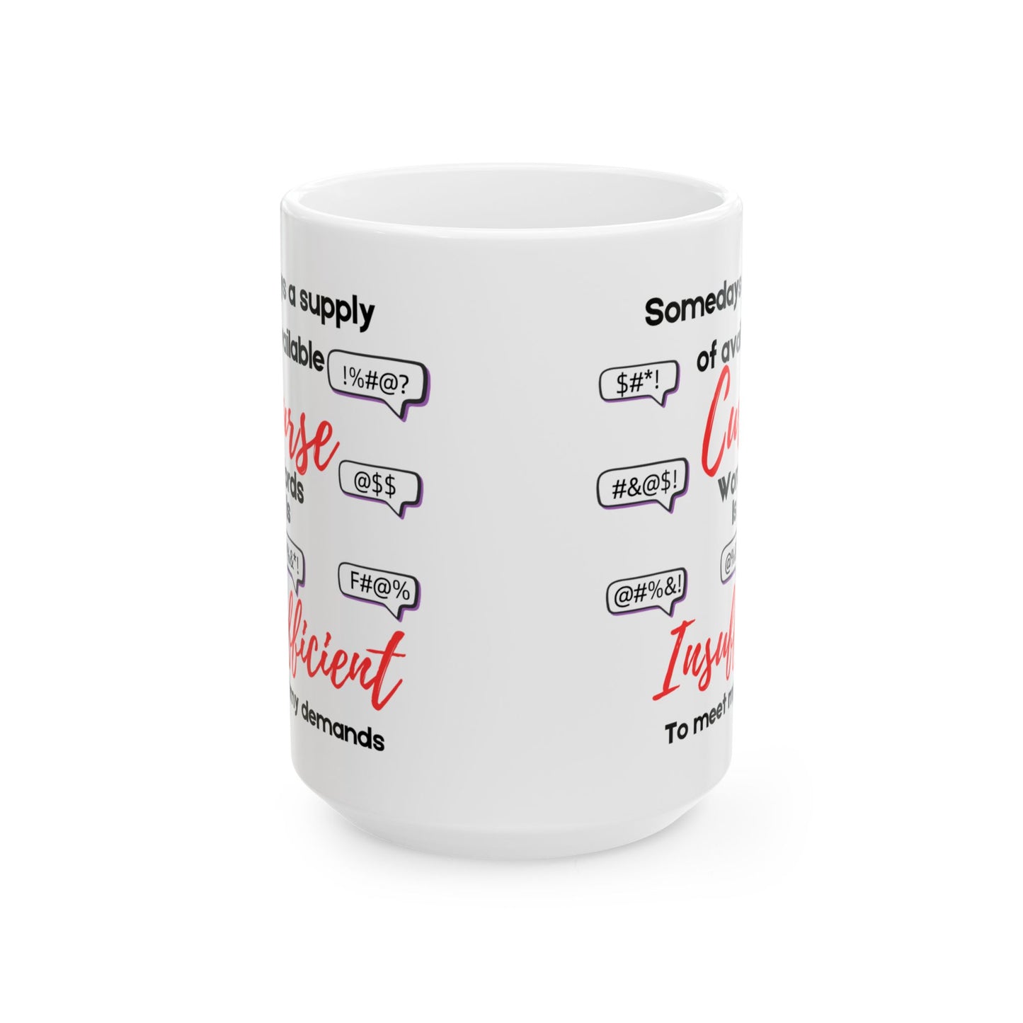 Funny Cursing Coffee Mug – "Sometimes a Supply of Available Curse Words is Insufficient" – Sarcastic Gift for Adults