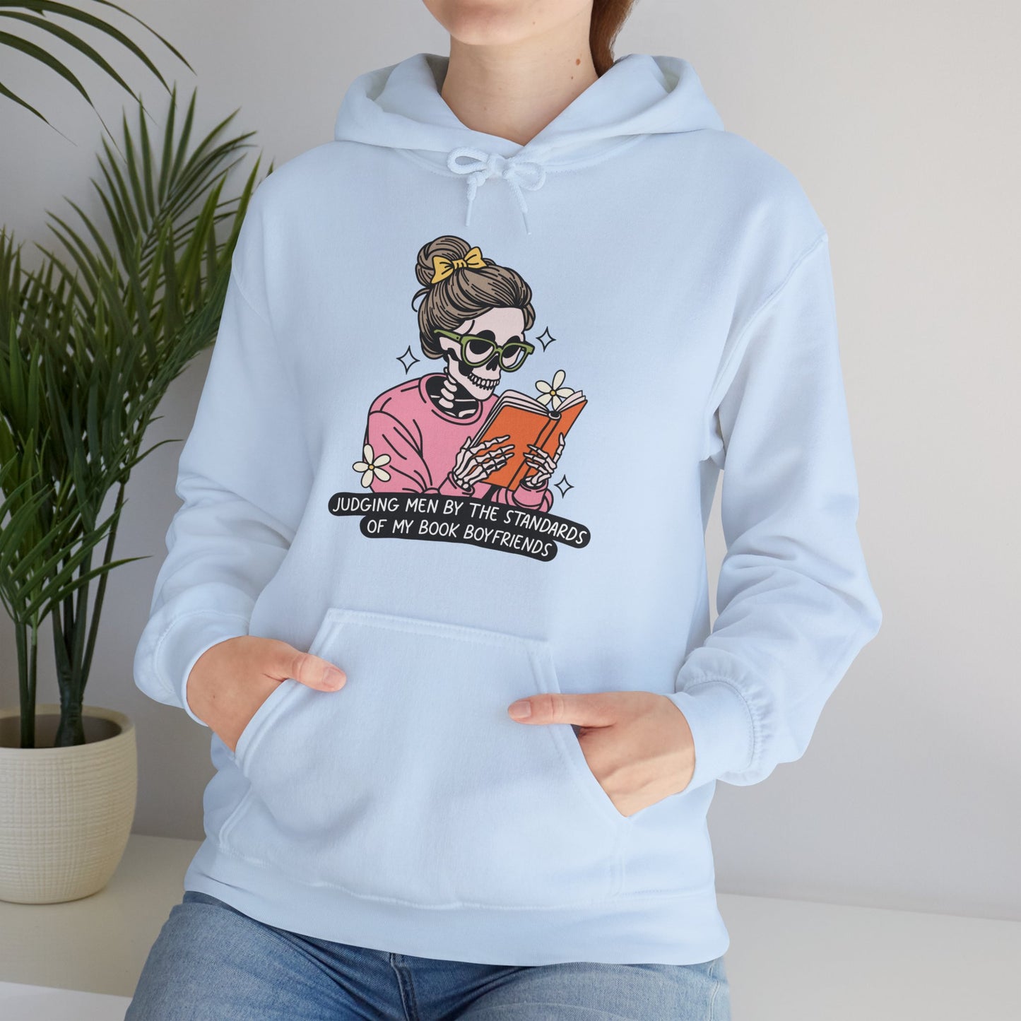 "Judging Men by the Standards of My Book Boyfriends" Hoodie – Funny Romance Reader Sweatshirt