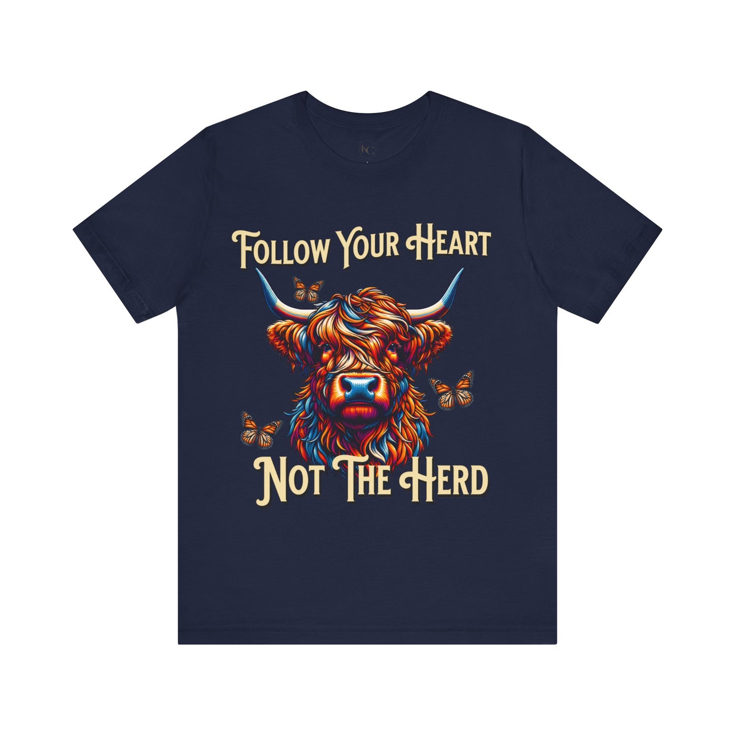 Highland Cow "Follow Your Heart Not the Herd" Graphic T-Shirt – Western Farm Style Tee