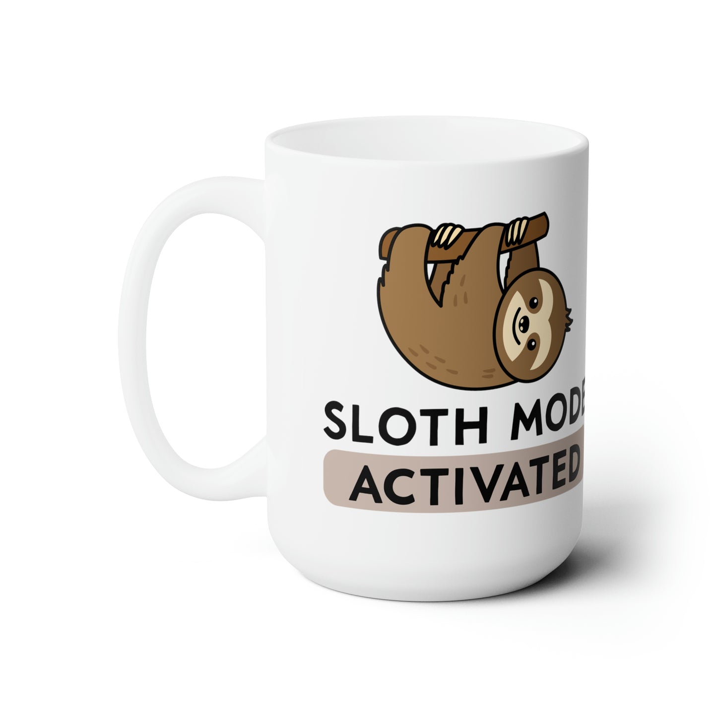 Sloth Mode Activated