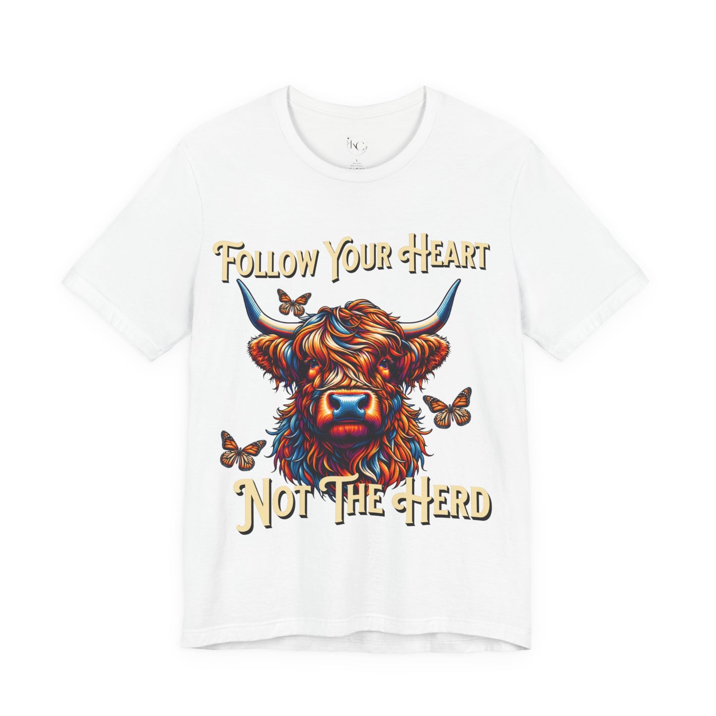 Highland Cow "Follow Your Heart Not the Herd" Graphic T-Shirt – Western Farm Style Tee