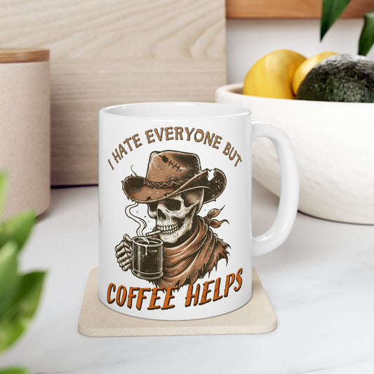 🤠 "Cowboy Skeleton Coffee Mug – ‘I Hate Everyone But Coffee Helps’ Funny Western Cup (11oz & 15oz)"