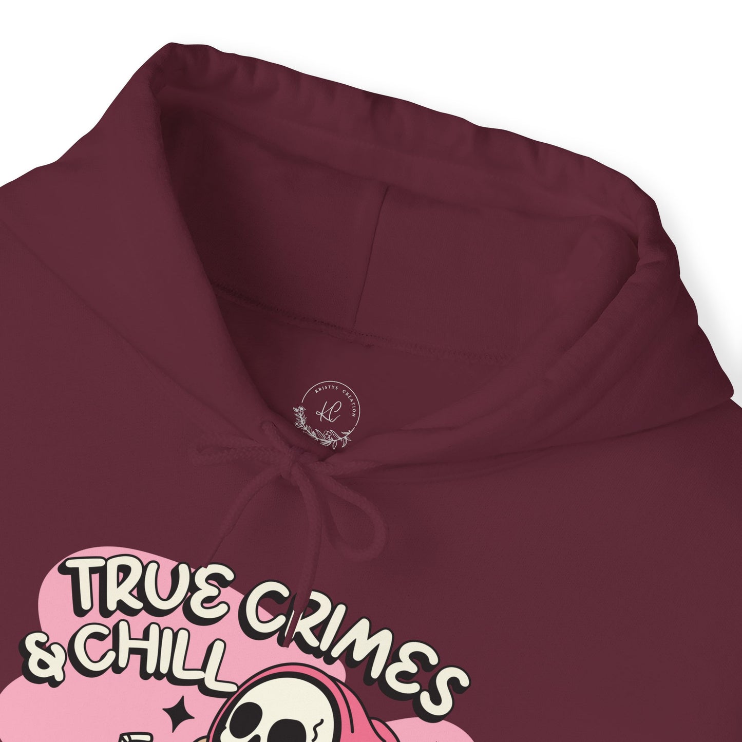 True Crimes And Chill Hoodie