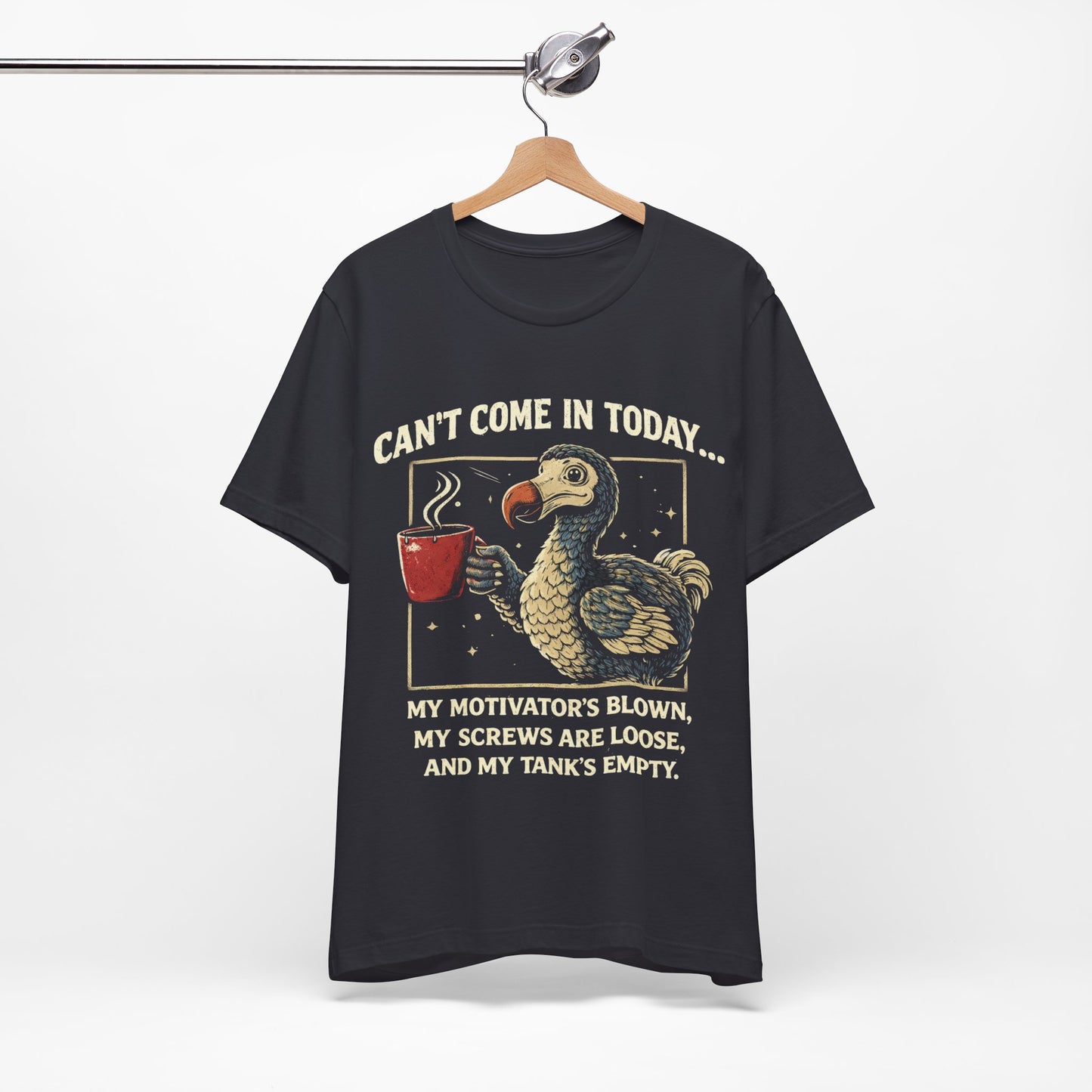 Dodo Bird Humor Tee – "Can't Come In Today... My Motivator's Blown" Graphic T-Shirt