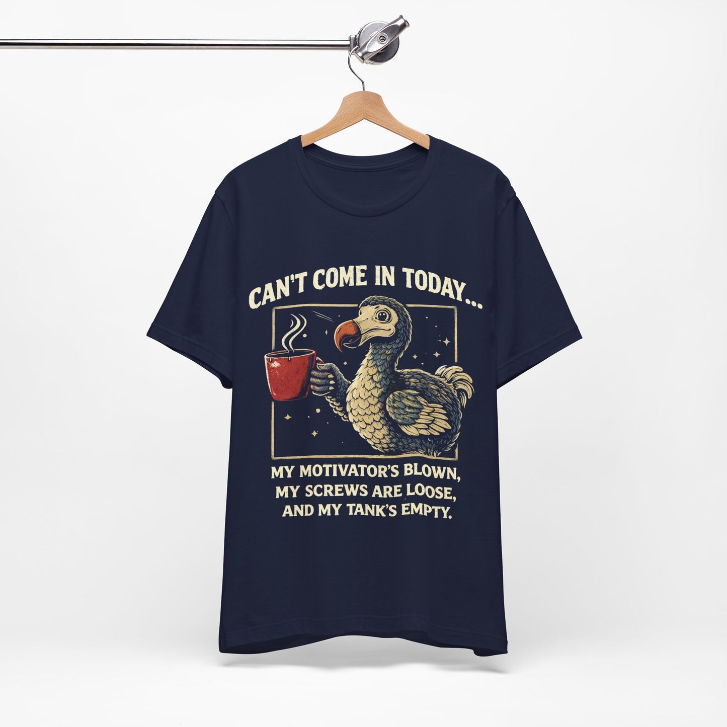 Dodo Bird Humor Tee – "Can't Come In Today... My Motivator's Blown" Graphic T-Shirt