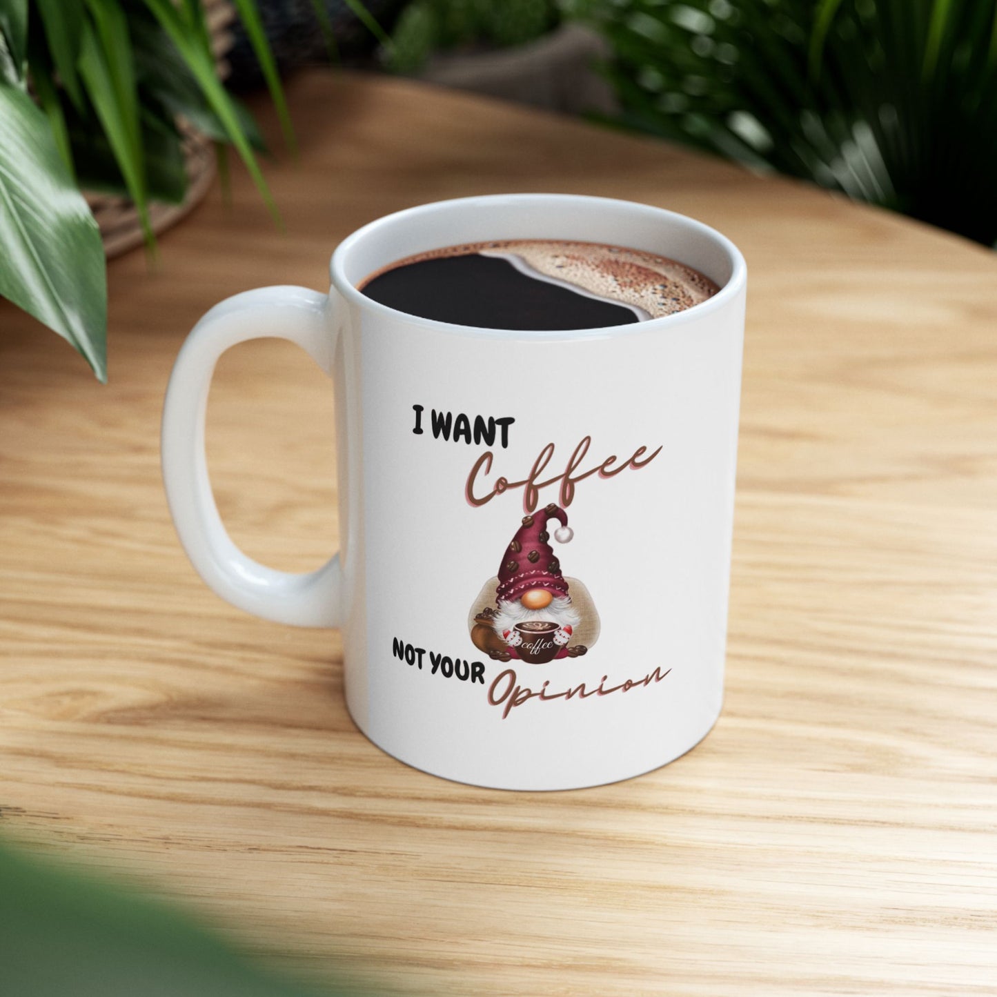 Funny Gnome Coffee Mug – "I Want Coffee Not Your Opinion" – Sarcastic Gift for Coffee Lovers