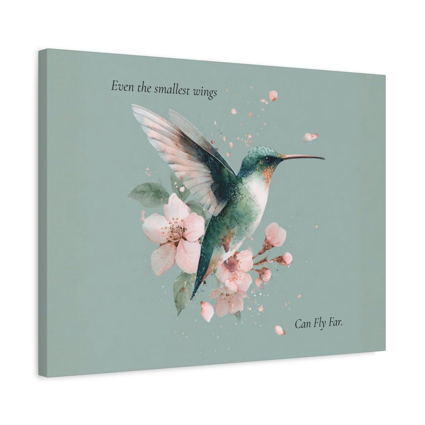 Hummingbird Floral Canvas Wall Art — "Even the Smallest Wings Can Fly Far" Matte Stretched Print