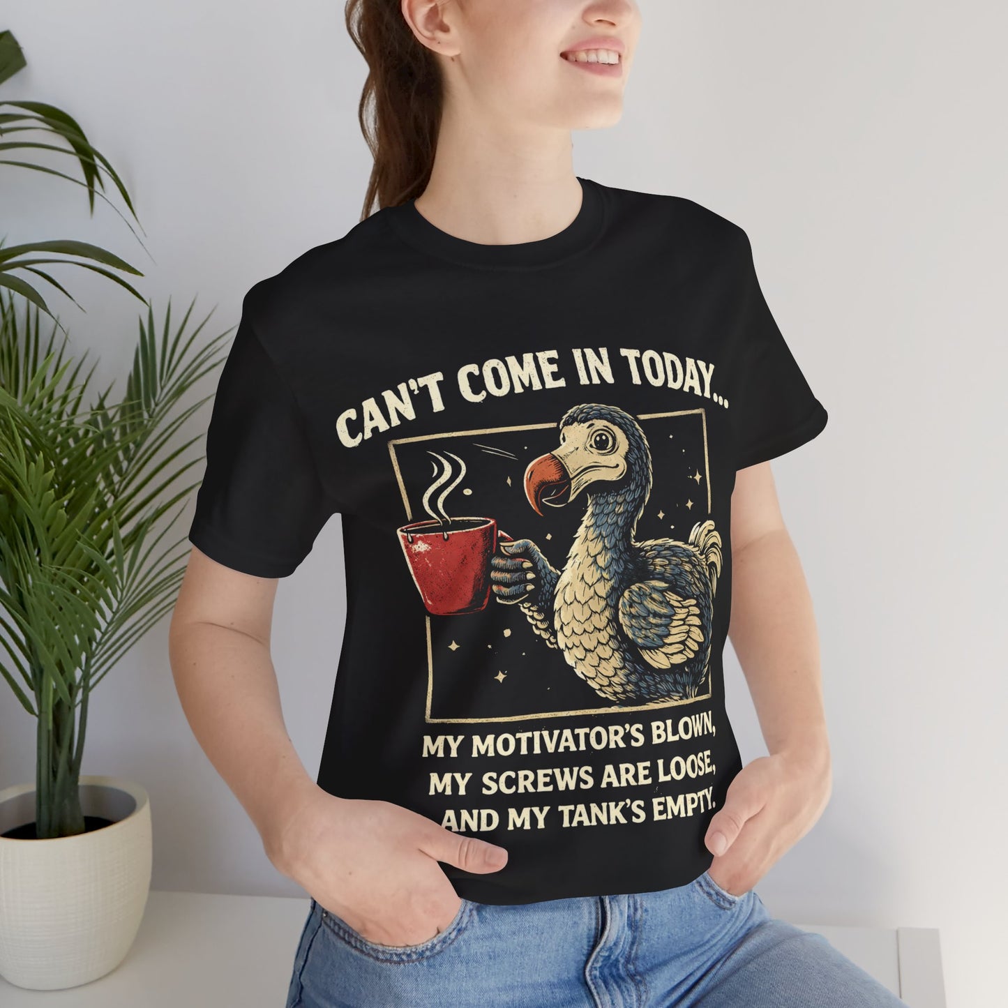 Dodo Bird Humor Tee – "Can't Come In Today... My Motivator's Blown" Graphic T-Shirt