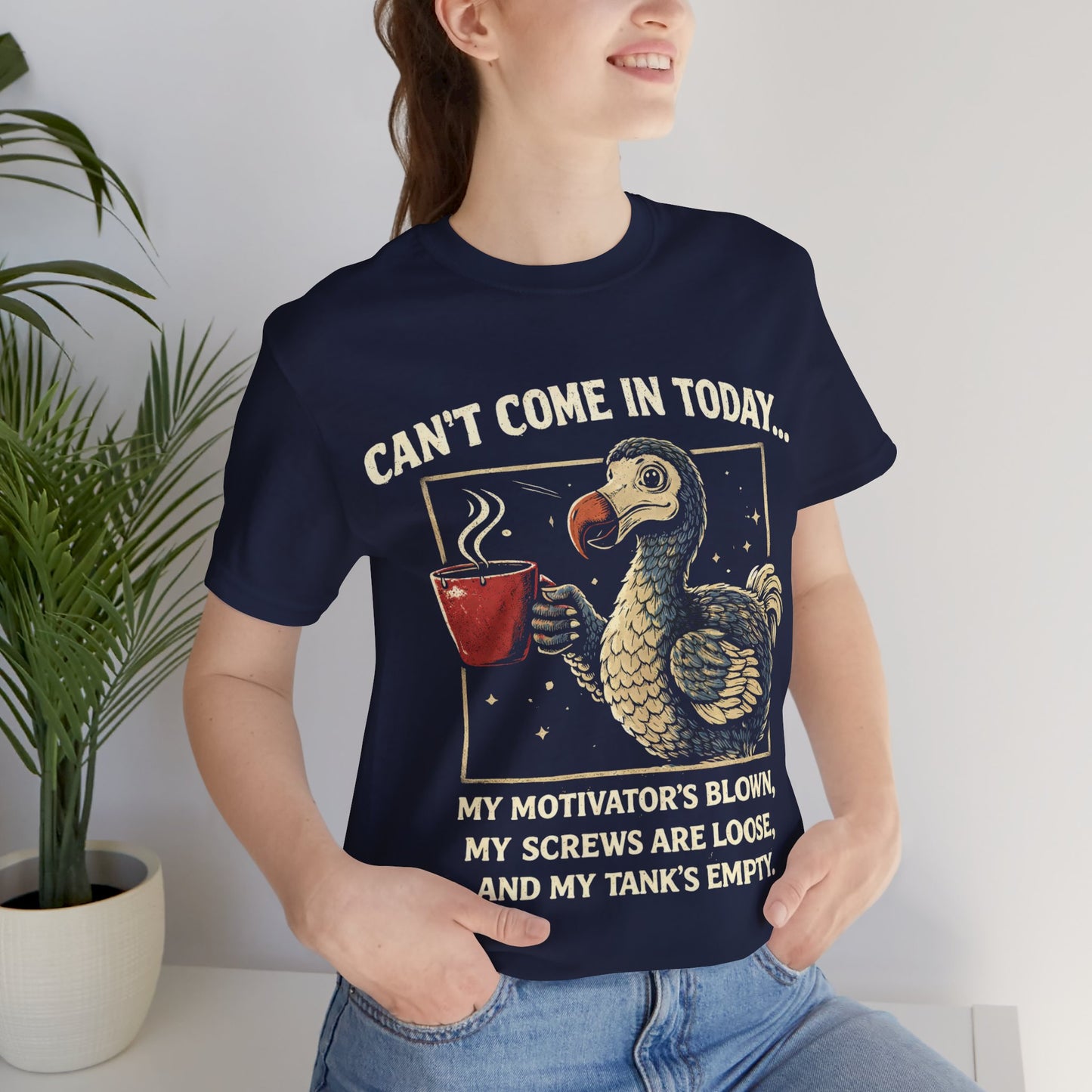 Dodo Bird Humor Tee – "Can't Come In Today... My Motivator's Blown" Graphic T-Shirt