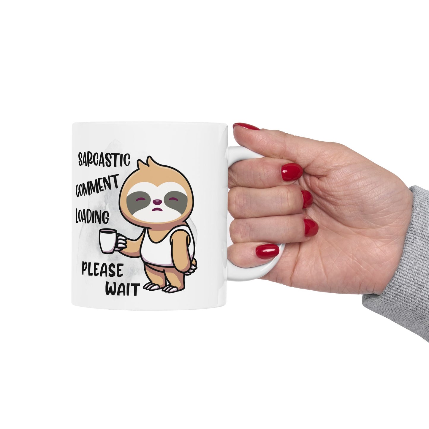 Sarcastic Comment Loading Sloth Coffee Mug – Funny Tired Animal Mug for Slow Mornings